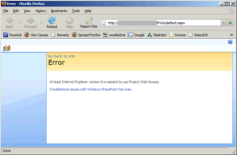 At least Internet Explorer version 6 is needed to use Microsoft Project Web Access